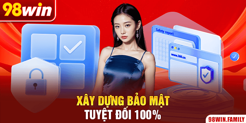 Xây dựng bảo mật tuyệt đối 100%